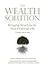 The Wealth Solution: Bringi...