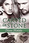 Carved in Stone (Stone Series, #2)