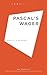 Pascal's Wager (VeriTalks B...