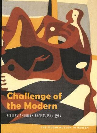 Challenge of the Modern: African-American Artists, 1925-1945
