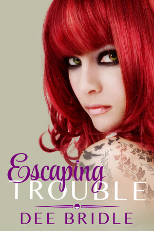 Escaping Trouble (Trouble, #2)