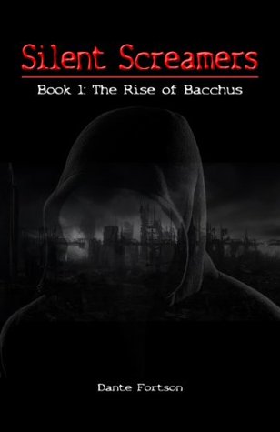 The Rise of Bacchus (Silent Screamers Book 1)