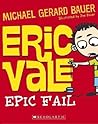 Eric Vale - Epic Fail (Eric Vale, #1)