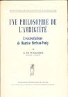 Une philosophie de l'ambiguïté: L'existentialisme de Maurice Merleau-Ponty