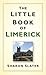 The Little Book of Limerick