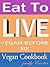 Eat to Live by Judy Carter