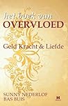 Boek van Overvloed: Geld Kracht Liefde (Dutch Edition)