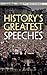 History's Greatest Speeches by James Daley History's Greatest Speeches by James Daley