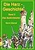 Die Harz - Geschichte 3: Das Spätmittelalter (German Edition)