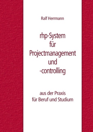 rhp-System für Projectmanagement und -controlling (German Edition)