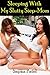 Sleeping With My Slutty Step-Mom ( Taboo Lesbian Erotica )