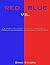 Red vs. Blue by Shan Sykora