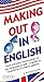 Making Out in English by Richard Crownover