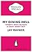 My Dining Hell by Jay Rayner