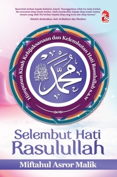 Selembut Hati Rasulullah (Paperback)