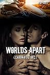 Worlds Apart (Carnage MC)