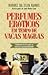 Perfumes Eróticos em Tempo de Vacas Magras
