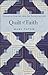 Quilt of Faith: Stories of ...