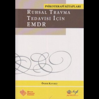 Ruhsal Travma Tedavisi İçin EMDR (Paperback)