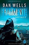 Fragmente by Dan Wells