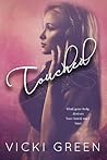Touched by Vicki Green