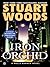 Iron Orchid by Stuart Woods