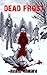Dead Frost (The Dead Series Book 2)