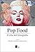 Pop Food. Il cibo dell etnografia