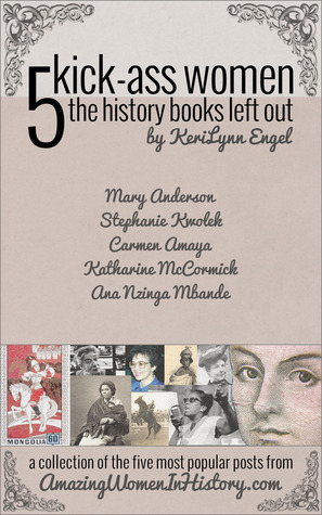 5 Kick-Ass Women the History Books Left Out