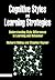 Cognitive Styles and Learning Strategies: Understanding Style Differences in Learning and Behavior