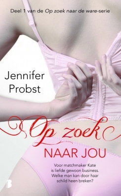 Op zoek naar jou (Op zoek naar de ware, #1)