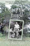 Out of the Jungle: A True Story of a Young Mennonite Boy in the Paraguayan Chaco