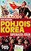 Pohjois-Korea: Siperiasta i...