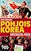 Pohjois-Korea: Siperiasta itään