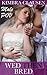 Wed Then Bred (Male POV, Wedding Night)