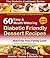 Diabetic Cookbook - 60 Easy...