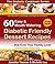 Diabetic Cookbook - 60 Easy and Mouth Watering Diabetic Frien... by Jennifer Thomas
