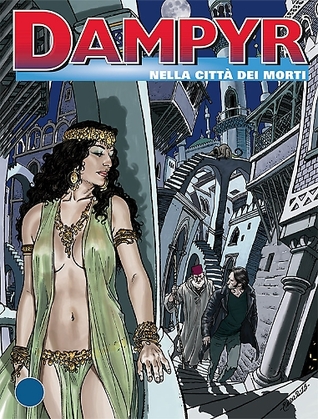 Dampyr n. 168: Nella città dei morti (Paperback)
