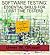 Software Testing: Essential Skills for First Time Testers: Software Quality Assurance:From scratch to end