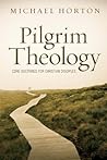 Book cover for Pilgrim Theology: Core Doctrines for Christian Disciples