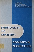 Spirituality and Ministry: Dominican Perspectives