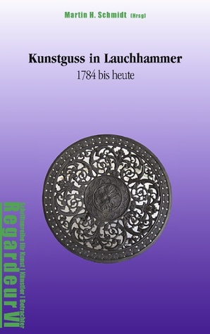 Kunstguss in Lauchhammer (German Edition)