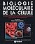 BIOLOGIE MOLECULAIRE DE LA ...