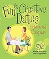 Fun & Creative Dates for Married Couples by Howard Books