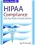HIPAA Compliance Risks that Result in Security Breeches (InfoSec Series Book 2)