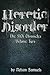 Heretic Disorder: UNCUT AND UNCENSORED VIOLENCE AND GORE