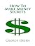 How To Make Money Secrets -...