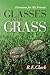 Glasses in the Grass: Devotions for My Friends