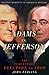 Adams vs. Jefferson: The Tumultuous Election of 1800 (Pivotal Moments in American History)