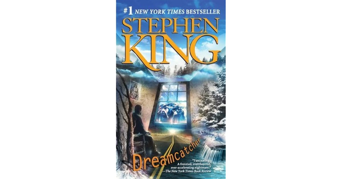 Dreamcatcher by Stephen King